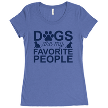 Load image into Gallery viewer, Dogs are my favorite people T-Shirts