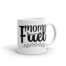 Load image into Gallery viewer, Mom Fuel White glossy mug