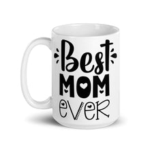 Load image into Gallery viewer, Best Mom White Glossy Ceramic Mug