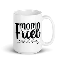 Load image into Gallery viewer, Mom Fuel White glossy mug